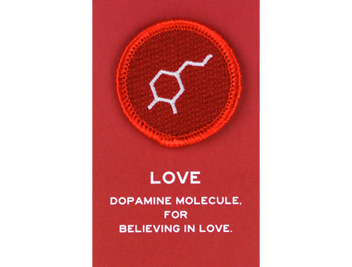 LOVE Merit Badge -Dopamine molecule, for believing in love